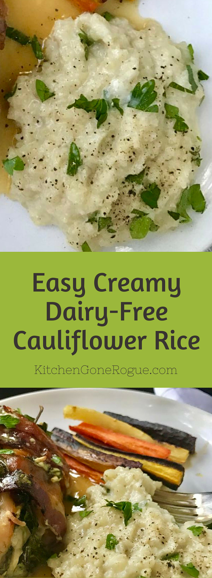 Easy Creamy DairyFree Cauliflower Rice Kitchen Gone Rogue