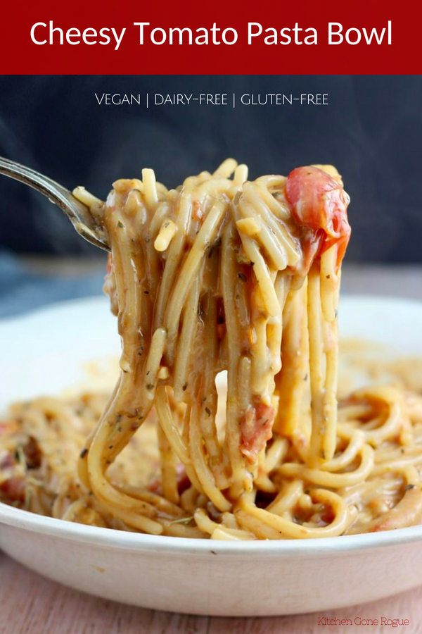 vegan dairy-free gluten-free cheesy tomato pasta bowl from kitchen gone rogue